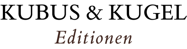 Kubus & Kugel Editionen